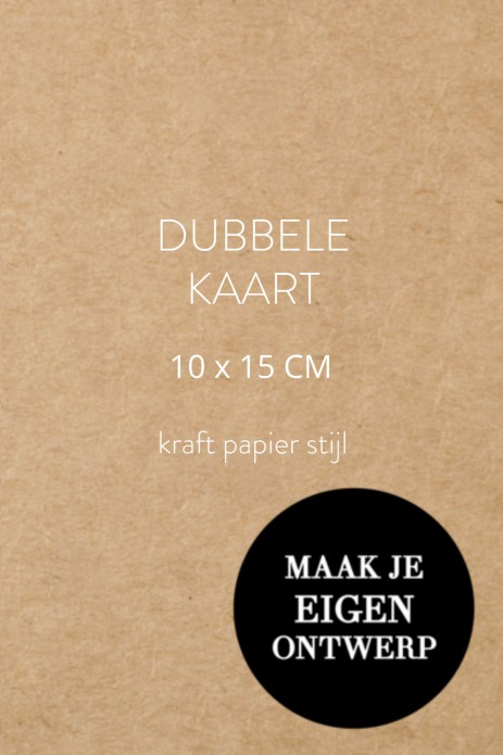 Zelf maken - 10 x 15 cm dubbel - kraftlook